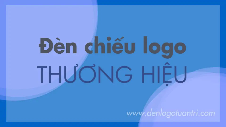 Đèn chiếu logo thương hiệu